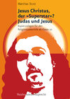 Buchcover Jesus Christus, der »Superstar«? – Judas und Jesus