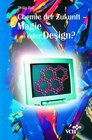 Buchcover Chemie der Zukunft - Magie oder Design?