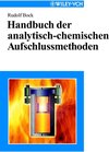 Handbuch der analytisch-chemischen Aufschlussmethoden width=