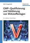 Buchcover GMP-Qualifizierung und Validierung von Wirkstoffanlagen