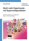 Buchcover Noch mehr Experimente mit Supermarktprodukten
