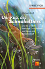 Buchcover Der Kuss des Schnabeltiers