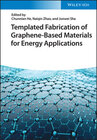 Buchcover Templated Fabrication of Graphene-Based Materials for Energy Applications