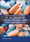 Buchcover Maurer, Meyer, Pfleger, Weber: GC-MS Library of Drugs, Poisons, and Their Metabolites 6th Edition