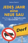 Buchcover Jedes Jahr eine neue Sau: Wie Manager den Methodenwahn durch Souveränität ersetzen