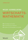 Buchcover Wiley-Schnellkurs Wirtschaftsmathematik