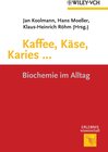 Buchcover Kaffee, Käse, Karies ...