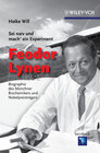 Buchcover "Sei naiv und mach' ein Experiment": Feodor Lynen