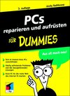 Buchcover PCs reparieren und aufrüsten für Dummies