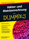 Buchcover Vektor- und Matrizenrechnung für Dummies