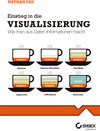 Buchcover Einstieg in die Visualisierung. Wie man aus Daten Informationen macht