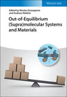 Buchcover Out-of-Equilibrium (Supra)molecular Systems and Materials