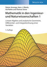 Buchcover Mathematik in den Ingenieur- und Naturwissenschaften 1: Lineare Algebra und analytische Geometrie, Differential- und Int