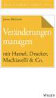Buchcover Veränderungen managen mit Hamel, Drucker, Machiavelli & Co.