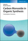 Buchcover Carbon Monoxide in Organic Synthesis