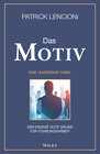 Buchcover Das Motiv: Der einzige gute Grund für Führungsarbeit - eine Leadership-Fabel