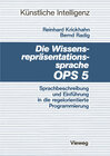 Buchcover Die Wissensrepräsentationssprache OPS5