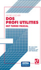 Buchcover DOS Profi Utilities mit Turbo Pascal