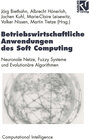 Buchcover Betriebswirtschaftliche Anwendungen des Soft Computing