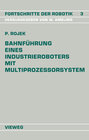 Buchcover Bahnführung Eines Industrieroboters mit Multiprozessorsystem