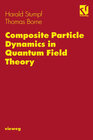 Buchcover Composite Particle Dynamics in Quantum Field Theory