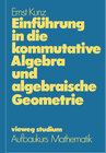 Buchcover Einführung in die kommutative Algebra und algebraische Geometrie