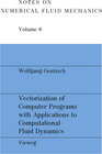 Buchcover Vectorization of Computer Programs with Applications to Computational Fluid Dynamics