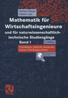 Buchcover Mathematik für Wirtschaftsingenieure und für naturwissenschaftlich-technische Studiengänge
