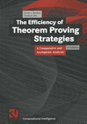 Buchcover The Efficiency of Theorem Proving Strategies