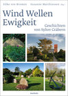 Buchcover Wind Wellen Ewigkeit. Geschichten von Sylter Gräbern