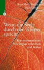 Buchcover Wenn die Seele durch den Körper spricht