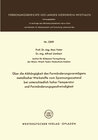 Buchcover Über die Abhängigkeit des Formänderungsvermögens metallischer Werkstoffe vom Spannungszustand bei unterschiedlich hoher 