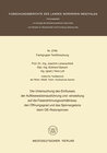 Buchcover Die Untersuchung des Einflusses der Auflösewalzenausführung und -einstellung auf die Faserströmungsverhältnisse, den Öff
