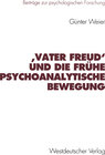Buchcover ‚Vater Freud‘ und die frühe psychoanalytische Bewegung