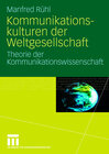 Buchcover Kommunikationskulturen der Weltgesellschaft