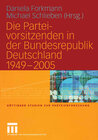 Buchcover Die Parteivorsitzenden in der Bundesrepublik Deutschland 1949 – 2005