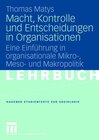 Buchcover Macht, Kontrolle und Entscheidungen in Organisationen