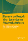 Buchcover Elemente und Perspektiven der modernen Wissenschaftstheorie