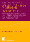 Buchcover Wissen und Handeln in virtuellen sozialen Welten