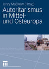 Buchcover Autoritarismus in Mittel- und Osteuropa