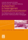 Buchcover Aufwachsen in heterogenen Sozialisationskontexten