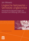 Buchcover Ungleiche Netzwerke - Vernetzte Ungleichheit