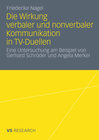 Buchcover Die Wirkung verbaler und nonverbaler Kommunikation in TV-Duellen
