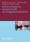 Buchcover Kommunikationswissenschaft als Integrationsdisziplin