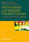 Buchcover Performativität und Medialität Populärer Kulturen
