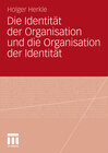 Buchcover Die Identität der Organisation und die Organisation der Identität