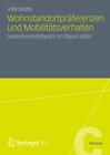 Buchcover Wohnstandortpräferenzen und Mobilitätsverhalten