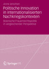 Buchcover Politische Innovation in internationalisierten Nachkriegskontexten