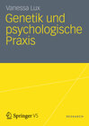 Buchcover Genetik und psychologische Praxis