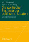 Buchcover Die politischen Systeme der baltischen Staaten